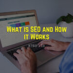 What is SEO in Digital Marketing and How Does it Work